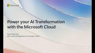 Power your AI Transformation with the Microsoft Cloud