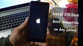 How to install IOS Dark Boot Animation on any Android phone