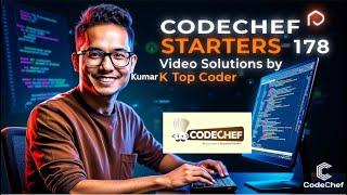 Codechef Starters 178 | Video Solutions By Kumar K | Hindi