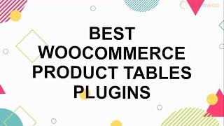 8 Best WooCommerce Product Table Plugins