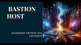 HOW TO ACCESS PRIVATE EC2 INSTANCE || BASTION HOST || WINDOWS