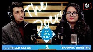 Bhawana Shrestha || Sagar Satyal || My Emotions Matter || S3 EP 6 PT 1 || Nepali Podcast