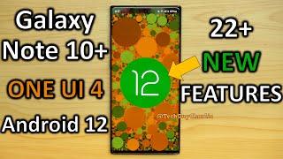 Note 10+ Official One UI 4 Android 12 update! 22 NEW features 