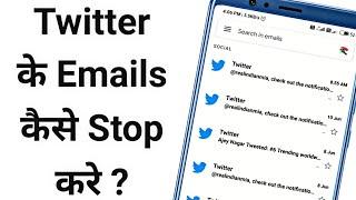 How To Stop Twitter Notifications On Gmail 2020 | Turn Off Twitter Email Notifications