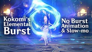 Kokomi's Elemental Burst with no Animation and Slow-mo
