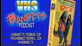 VHS Bandits Ep60 Theodore Rex