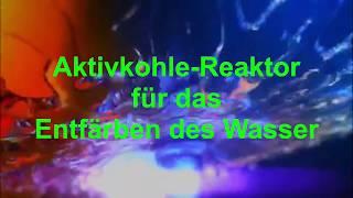 Aktivkohle-Reaktor  für das Entfärben des Wasser