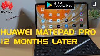 Huawei Matepad Pro 12 Months Later with Google Playstore 2021