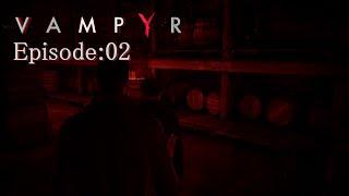 【ヴァンパイア】Episode:02 「私を病院へ連れてって-夜勤」 【Vampyr】Episode:02「Take Me to a Hospital - Night Shift」(Hard) HD