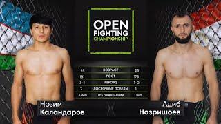 Адиб Назришоев VS Нозим Каландаров | OPEN FC 35