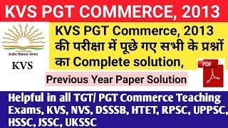 KVS PGT Commerce, 2013 Previous year Paper, Detailed solution, RPSC, NVS, DSSSB, UP TGT PGT Commerce