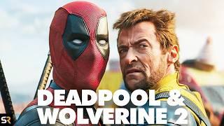 NEW Deadpool & Wolverine 2 Plot (Theory)