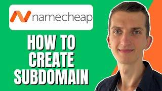 How To Create Subdomain For Your Domain On Namecheap Quick For Beginners