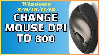 How to change mouse dpi to 800 windows 11 | How to change mouse dpi to 800 windows 10