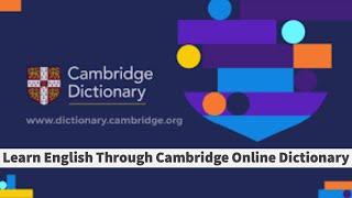 LESSON 6 LEARNING ENGLISH THROUGH CAMBRIDGE ONLINE DICTIONARY