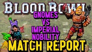 Blood Bowl Match Report - GNOMES vs IMPERIAL NOBILITY