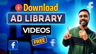 How To Download Facebook Ad Library Videos Under 2 Mins [100% FREE]