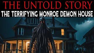 The UNTOLD Story Of The TERRIFYING Monroe DEMON HOUSE  Indiana