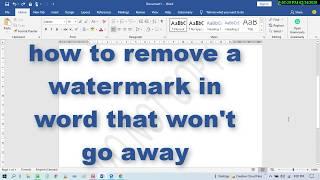 how to remove a watermark in word that won't go away