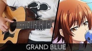 【Grand Blue OP FULL】 Grand Blue - Fingerstyle Guitar Cover