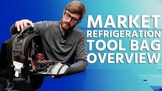 Market Refrigeration Tool Bag Overview