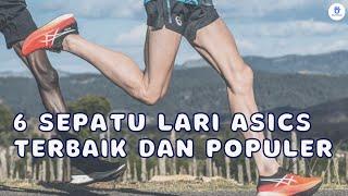 Inilah 6 Sepatu Lari Asics Terbaik Sepanjang Masa