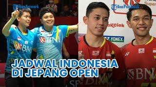 JADWAL Siaran Langsung Jepang Open 2022, Ada Apriyani Rahayu/Siti Fadia, Fajar/Rian, Jojo & Ginting