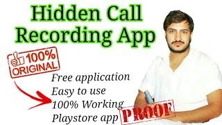 Hidden Call recording app | 100% Free hidden call recorder | Hidden call recording app on play store