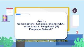 Uji Kompetensi Kenaikan Jenjang (UKKJ) Jabatan Fungsional (JF) Pengawas Sekolah