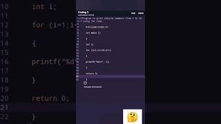 Program to print natural numbers from 1 to 10 using for loop in C programming. #coding #coder #code