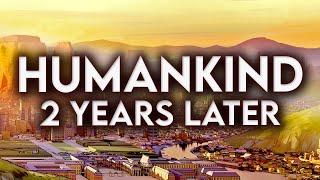 HUMANKIND: The "Civ 6 Killer" - TWO YEARS LATER