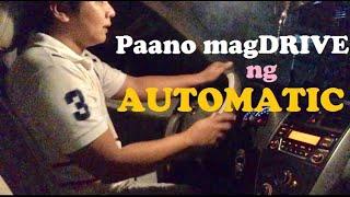 Paano MagDrive Ng Automatic Car (Beginner's Guide)