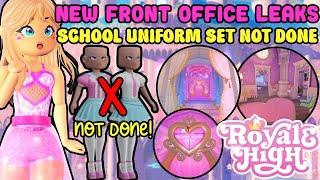 NEW Front Office Leaks For Campus 4 And The School Uniform Set Is Not Done Royale High Update News