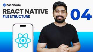 React Native File Structure: Best Practices and Tips