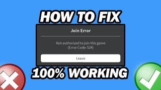 How to Fix Roblox Error Code 524 | You Do Not Have Permission to Join This Experience