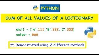 Python : Sum of all Values / Items in a Dictionary