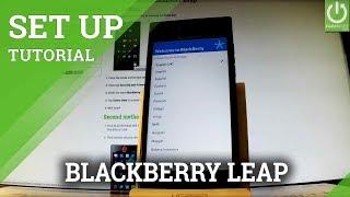 First Set Up in BLACKBERRY Leap - Beginner's Guide / Activation