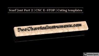 Guitar Neck Scarf Joint Part 2 | CNC E-STOP | Cutting templates