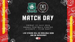 Orlando Pirates | Pre-Season Friendly | 12 July 2024 | vs Plymouth Argyle FC