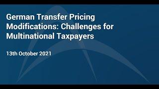 German Transfer Pricing Modifications: Challenges for Multinational Taxpayers