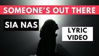 Sia Nas - Someone's Out There (Lyric Video)