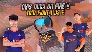 TDM Fight 1 vs 2 !! Axis Mica On Fire | Axis Mica vs KacangSusu & HeyyNoobb - PUBG Mobile