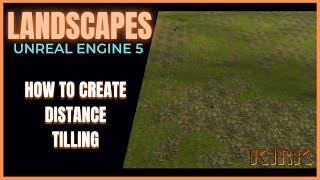 How To Create Distance Tilling and Landscape Master Material