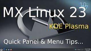 MX Linux 23 - KDE Plasma - New User Quick Tips on Panel & Menu.