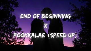 End Of Beginning X Pookkalae (Speed Up) Lyrics | trending song | reels trending |