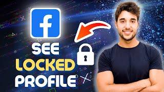  How to See LOCKED Profile on Facebook 2024 (View Locked Profile on Facebook)