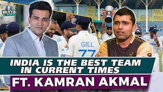 "India is the best team in current times" Ft. Kamran Akmal | Najeeb Ul Hasnain