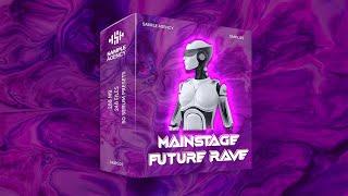 Mainstage Future Rave | Sample Pack | Serum Presets