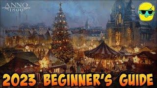 Anno 1800 | 2023 Guide for Complete Beginners | Episode 1