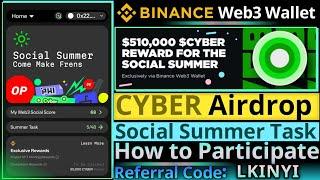 Binance Cyber Airdrop || Web3 Wallet Social Summer Task || How to Mint and Earn Cyber Tokens